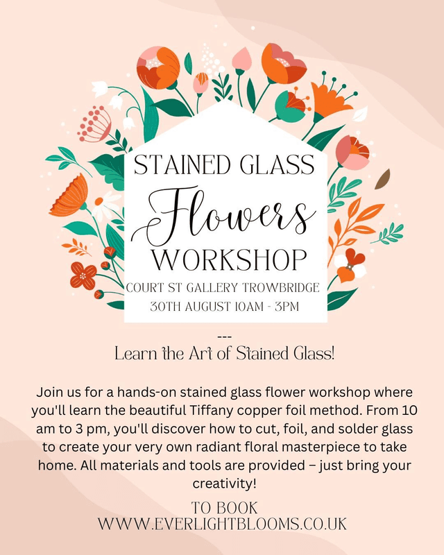 30th August Stained Glass Flower Bouquet Workshop 